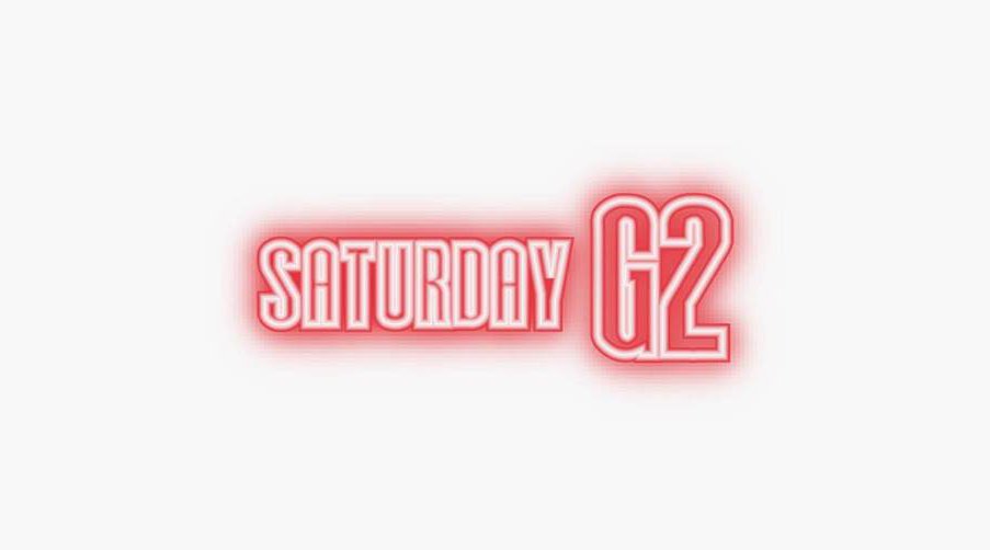 Saturday G2