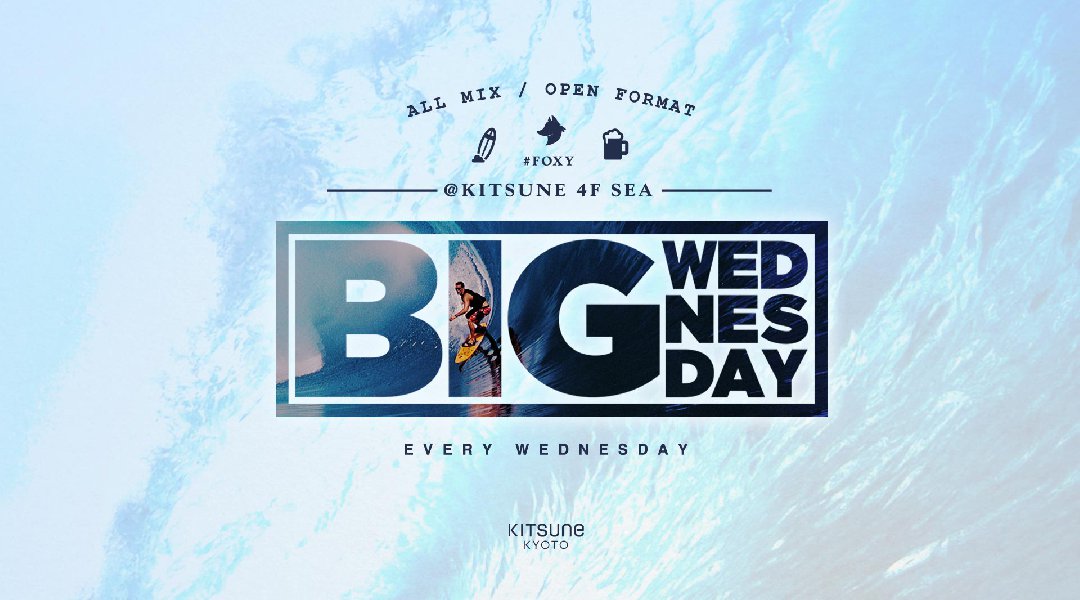 BIG Wednesday / SEA