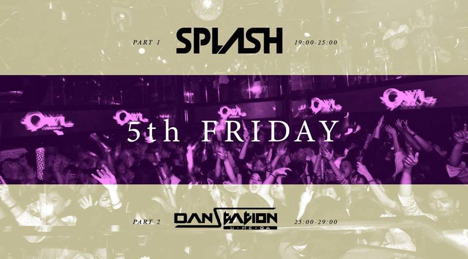 OWL 5th Friday / Splash