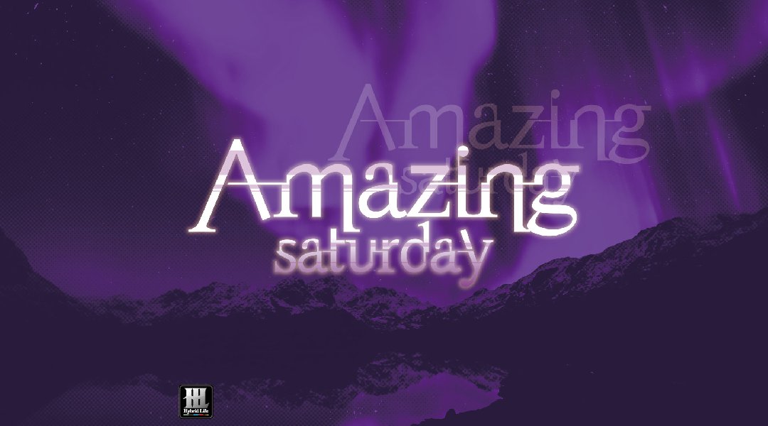 Amazing saturday