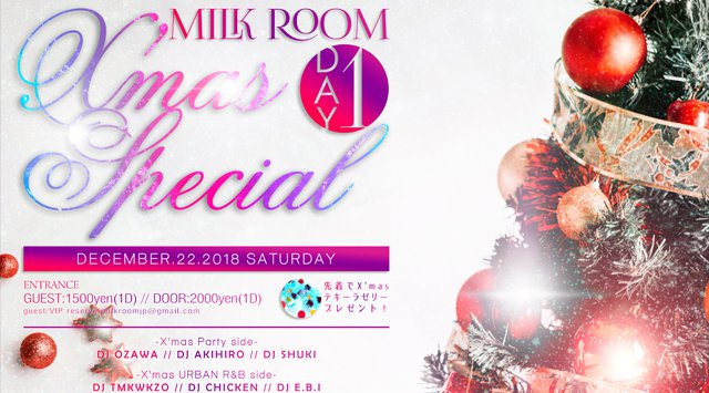 MILK ROOM X'mas SPECIAL DAY1