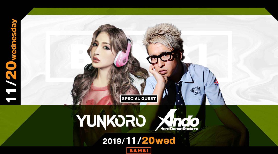 【BAMBI : 11/20 水曜日】毎週水曜日は人気イベント【GENERATION】開催!SPゲストに【ゆんころ&Ando】が出演★大人気モンスタークラブ“バンビ”★クーポン利用でお得!