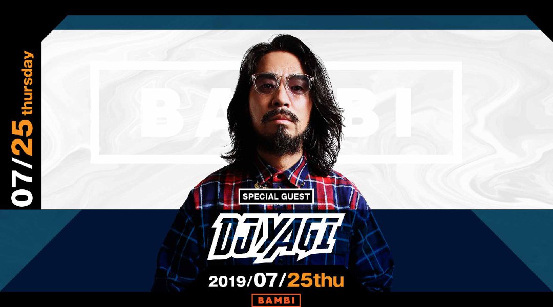 【BAMBI : 7/25 木曜日】今夜は人気イベント【XROSS】開催!SPゲストに【DJ YAGI】が登場★府内NO'1、大阪・心斎橋随一の大人気モンスタークラブ“バンビ”★クーポン利用でお得!