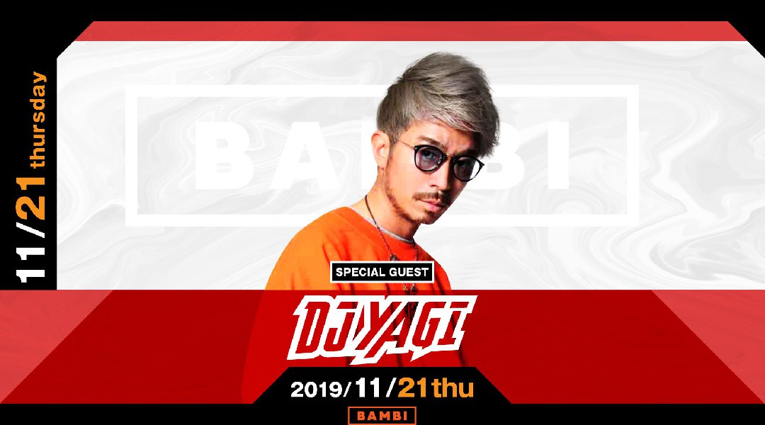 【BAMBI : 11/21 木曜日】毎週木曜日は人気イベント【XROSS】開催!今夜はSPゲストに【DJ YAGI】登場★大阪・心斎橋随一の大人気モンスタークラブ“バンビ”★クーポン利用でお得!