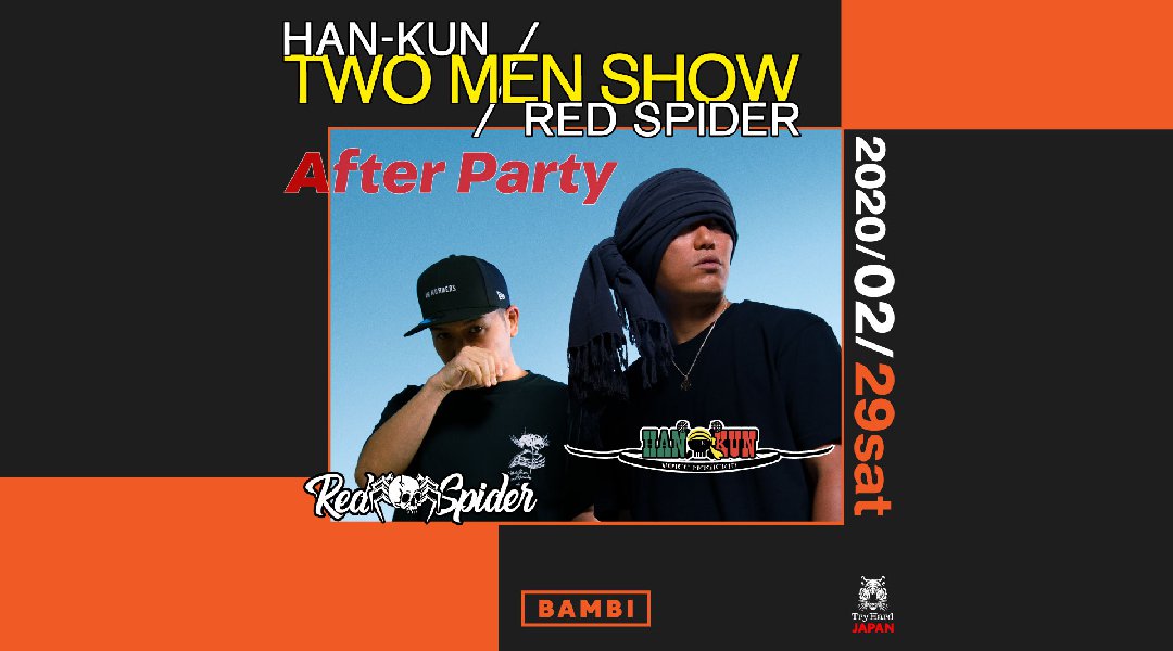 【BAMBI : 2/29 土曜日】毎週土曜日は人気イベント【Brilliant】開催!今夜はSPゲストに【HANKUN 】&【REDSPIDER】が揃って登場★クーポン利用でお得に参加可能!