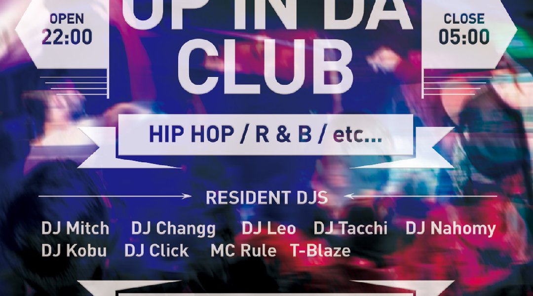 “UP IN DA CLUB”
