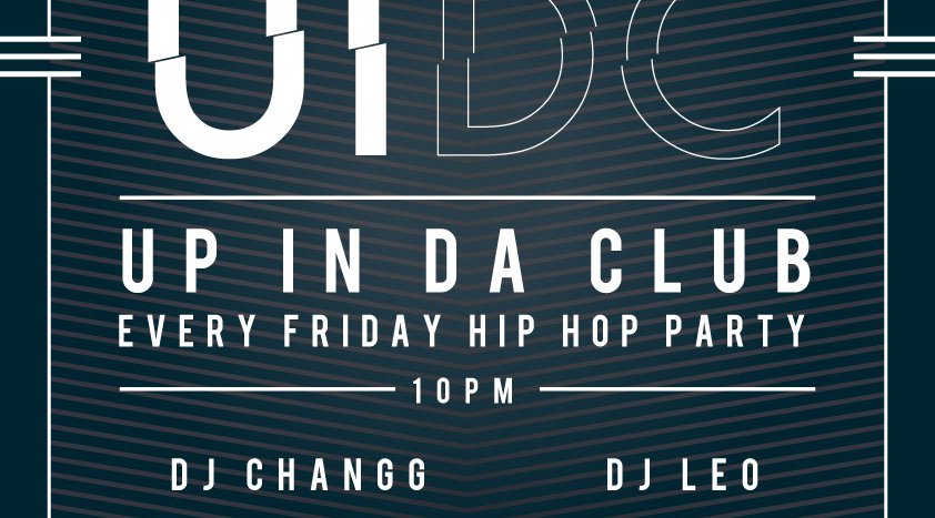 “UP IN DA CLUB”