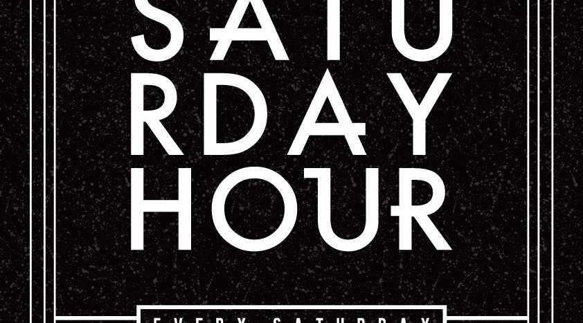 “Saturday Hour”