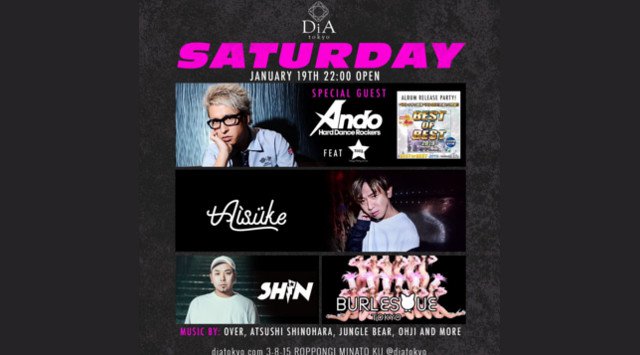 【DiA Tokyo:1/19 土曜日】天井高8mの圧巻の空間で繰り広げられるパーティー!毎週末の六本木を盛り上げる【SATURDAY】開催!SPゲストDJ【ANDO】出演!クーポン利用でお得★