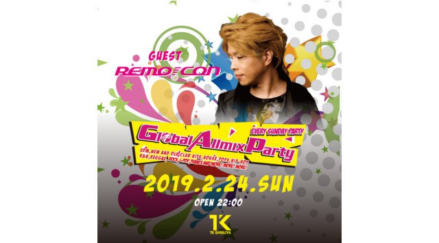 【TK SHIBUYA:2/24 日曜日】渋谷最大級&最上級のナイトクラブ!今夜は【GLOBAL ALL MIX PARTY】開催!日本トップクラスのエンターテインメントを誇る★クーポン利用でお得★
