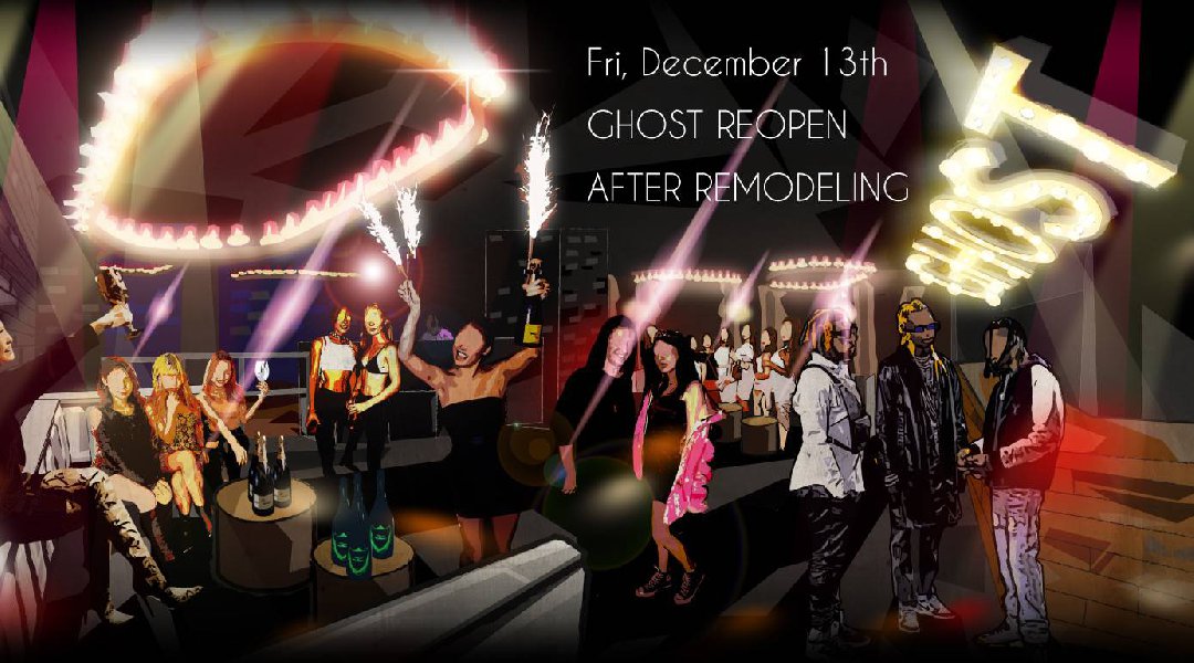 【ゴースト 大阪:12/13 金曜日】今夜からリニューアルオープン!【GHOST REOPEN AFTER REMODELING】開催★新しく生まれ変わった“GHOST”で朝まで盛り上がろう★