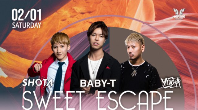 【ハービー広島:2/1 土曜日】今夜はアバンギャルドなNEW PARTY!!【SWEET ESCAPE】開催!SPゲストDJに【BABY-T】&【YOGA】&【SHOTA】出演★クーポン利用でお得★