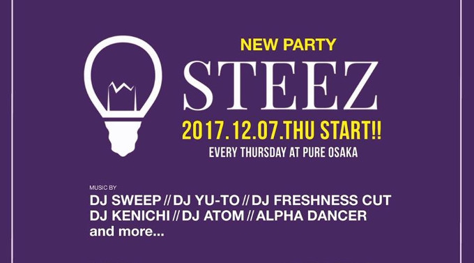 【PURE OSAKA:5/24 木曜日】外国人・日本人でいつも大盛況!今夜は【STEEZ】開催!毎日大阪の街を盛り上げる大注目クラブ★ミナミで大人気“ピュア大阪”★クーポン利用でお得!