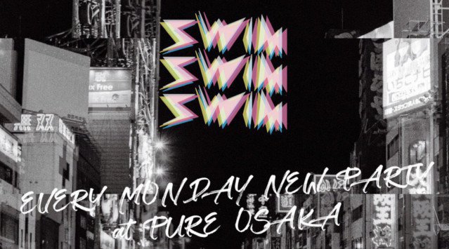 【ピュア大阪 : 12/23 月曜日】外国人・日本人でいつも大盛況!今夜は【Every Monday Pure Osaka】開催!大阪の街を盛り上げる大注目クラブ★ミナミで大人気★クーポン利用でお得!