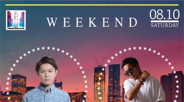 【小倉 TIMES SQUARE:8/10】今夜は誰もが楽しめる週末の人気パーティー“WEEKEND”開催!ゲストDJに【K】&【RAVY】登場★北九州・福岡のラグジュアリークラブ★クーポン利用でお得