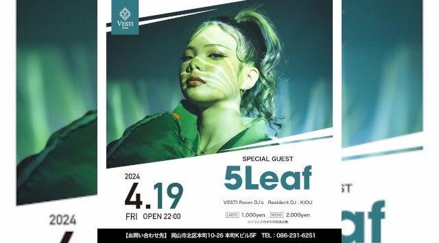 【VESTI Room:金曜日】今夜はSPゲストに【5Leaf】が登場★岡山最高クラスのミュージックスペース!人気クラブで楽しもう!クーポン利用でお得!