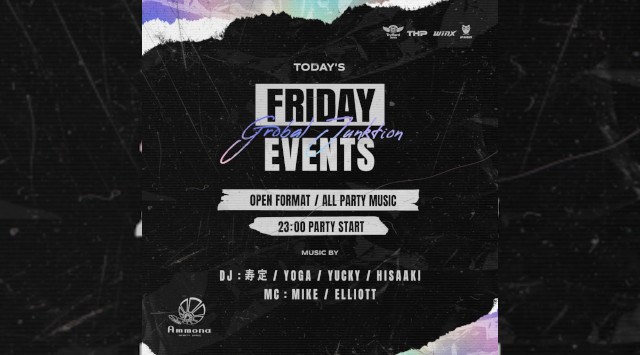 【大阪アンモナ】大阪のTOP DJ達がグローバルHitsな選曲でお届け！OPEN～24:00までのご来店が男女共にお得！ さらにAmmona★クーポンでお得★