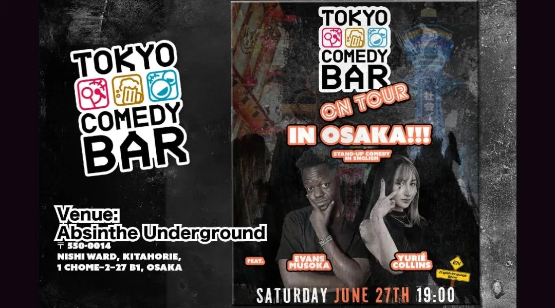 Tokyo Comedy Bar on Tour: OSAKA /w Evans Musoka & Yurie Collins!