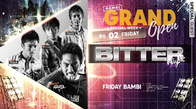 【大阪 心斎橋 バンビ:6/2 金曜】本日グランドオープン！特別な今夜は【BITTER Night supported by SOLE】開催！ゲストDJに【ARATA】出演！クーポン利用でお得に参加！