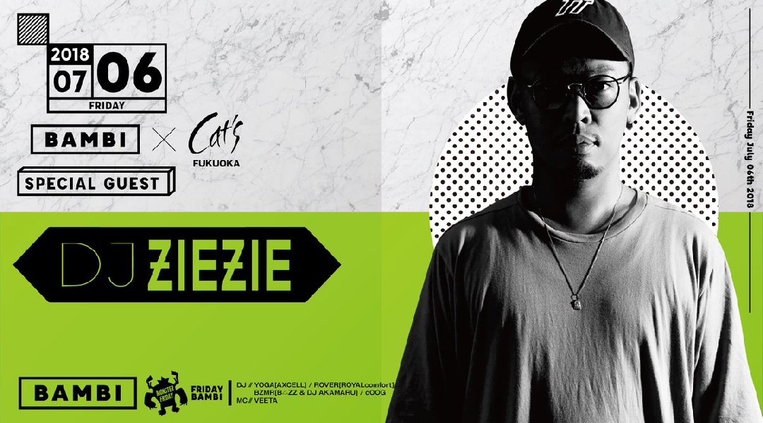 【BAMBI:7/6】毎日満員御礼！毎週金曜日は人気イベント【FRIDAY BAMBI】開催！SPゲストDJ【ZIEZIE】出演！大阪・心斎橋随一の人気モンスタークラブ“バンビ”★クーポン利用でお得！