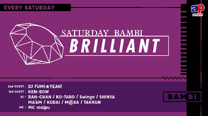 【BAMBI : 7/7 土曜日】毎日満員御礼！毎週土曜日は人気イベント【Brilliant】開催！府内NO'1、大阪・心斎橋随一の大人気モンスタークラブ“バンビ”★クーポン利用でお得に参加可能！