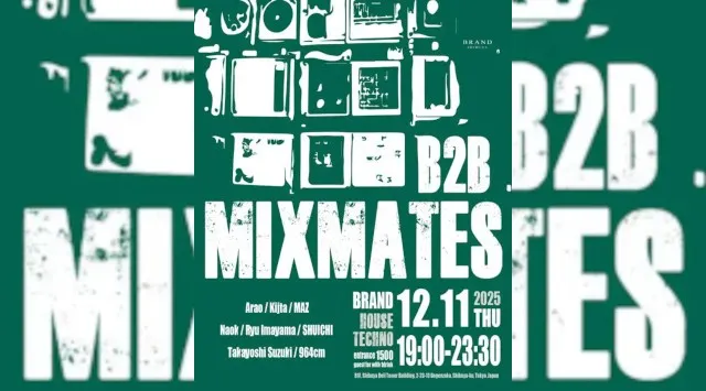 【渋谷 クラブブランド】2024年3月にRENEWAL OPEN★様々なDANCE MUSICの音楽性を取り入れ、日々進化を遂げる★渋谷駅から徒歩約5分“BRAND SHIBUYA”★