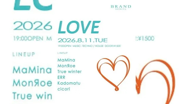 【渋谷 クラブブランド】2024年3月にRENEWAL OPEN★様々なDANCE MUSICの音楽性を取り入れ、日々進化を遂げる★渋谷駅から徒歩約5分“BRAND SHIBUYA”★