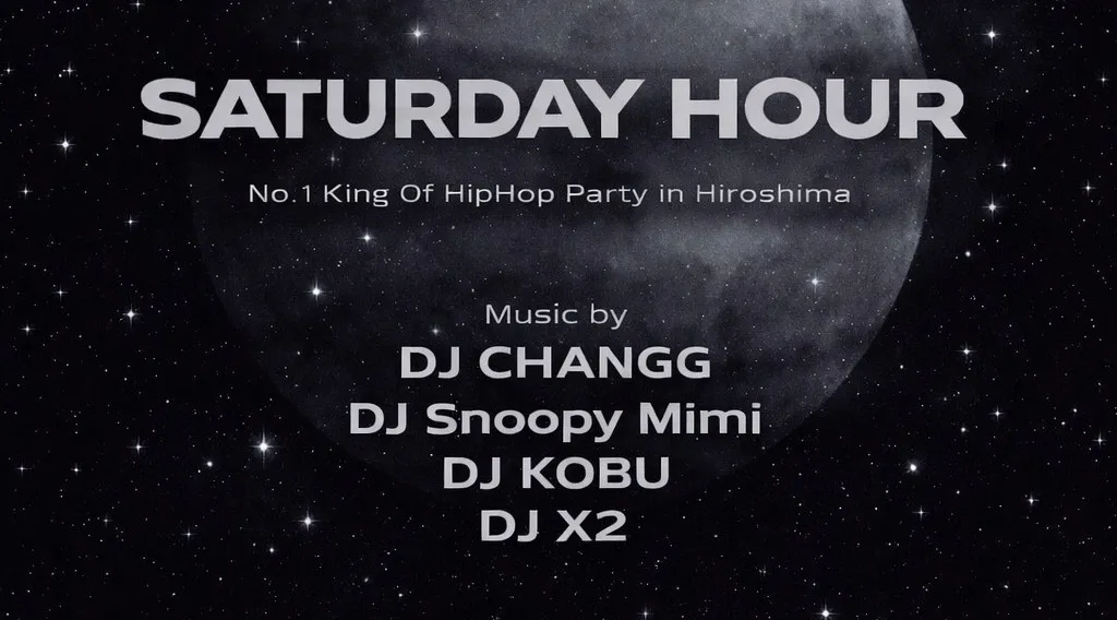 2月14日土曜日 "Saturday Hour" 広島土曜日King Of Party
