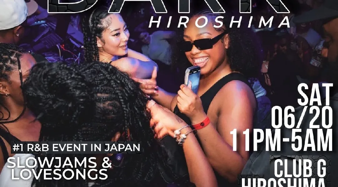 6月20日土曜日 #1 R&B EVENT IN JAPAN "R&B AFTER DARK Returns to Hiroshima"