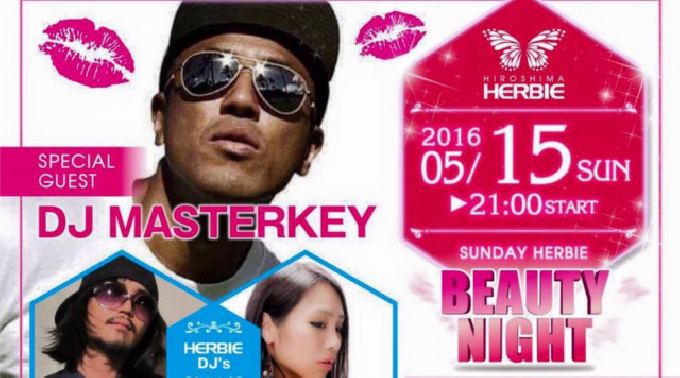 【ハービー 広島:5/15 日曜】SUNDAY HERBIE BEAUTY NIGHT開催★スペシャルゲストに【DJ MASTERKEY】出演★ハービー広島★日曜日も大盛り上がり！クーポン利用でお得★