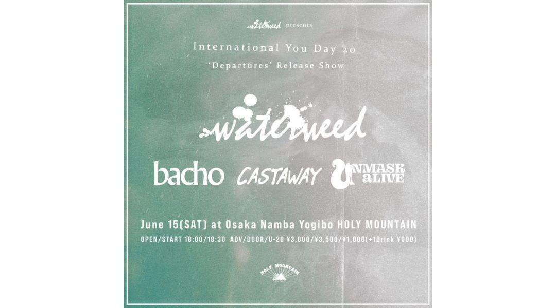 waterweed presents "International You Day 20" - waterweed "Departures" Release Show