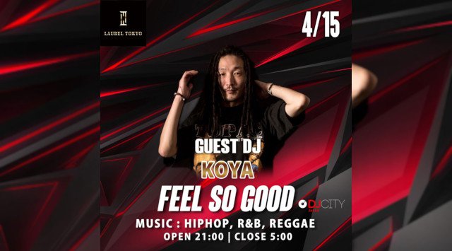 【LAUREL TOKYO】毎週木曜日は人気のHIPHOP,R&B,パーティー【FEEL SO GOOD】開催★外国籍の方は入場無料！大人気“ローレル東京”★クーポン利用でお得★