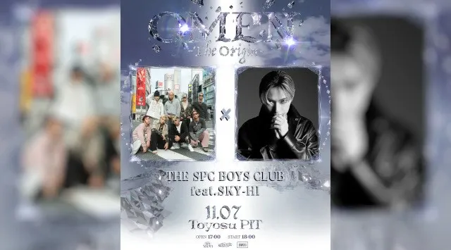 『OMEN -The Origin-』、THE SPC BOYS CLUB × SKY-HIのスペシャルコラボが実現。豊洲PITでしか見られない、この日限りのステージが実現 2026年11月7日（土）