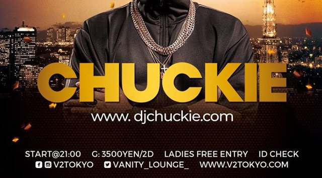 【V2 TOKYO:4/5 金曜日】今夜はSPゲストにオランダ出身のDJ / プロデューサー【Chuckie】登場★今日本で一番女の子に人気の超豪華ラウンジ！(旧:VANITY バニティ 六本木)