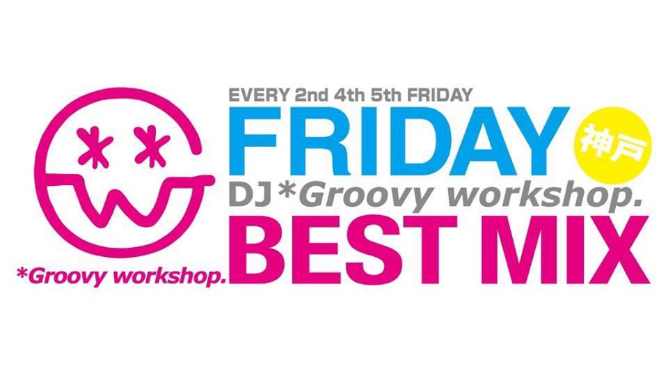 【兵庫 LARUS ラルス　神戸 6/29 金曜日】第2＆4＆5金曜は大人気イベント【FRIDAY BEST MIX 神戸】開催！天性の美声と音楽センスを持つ「BES」登場！クーポン利用でお得！
