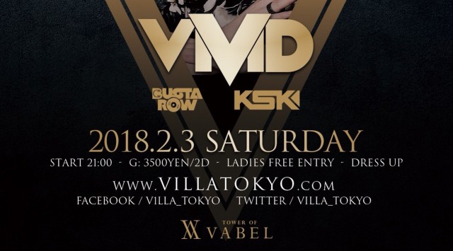 【六本木 VILLA TOKYO:2/3 土曜日】日本初の複合施設“ナイトクラブ×ラウンジ×ホテル”現代版のバベルの塔“TOWER OF VABEL”が誕生！SPゲストDJに【VIVID】出演！