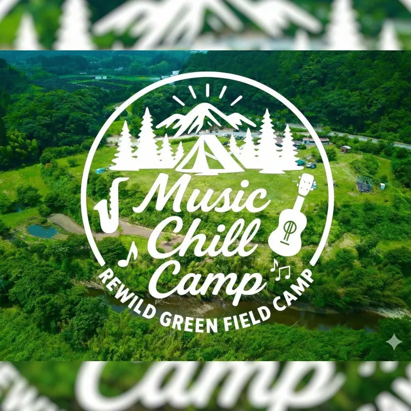 【キャンプ×音楽イベント】「Music Chill Camp」第3弾開催決定！｜2026年7月4日〜5日　音楽とキャンプの融合イベント　Camp for Life LLC
