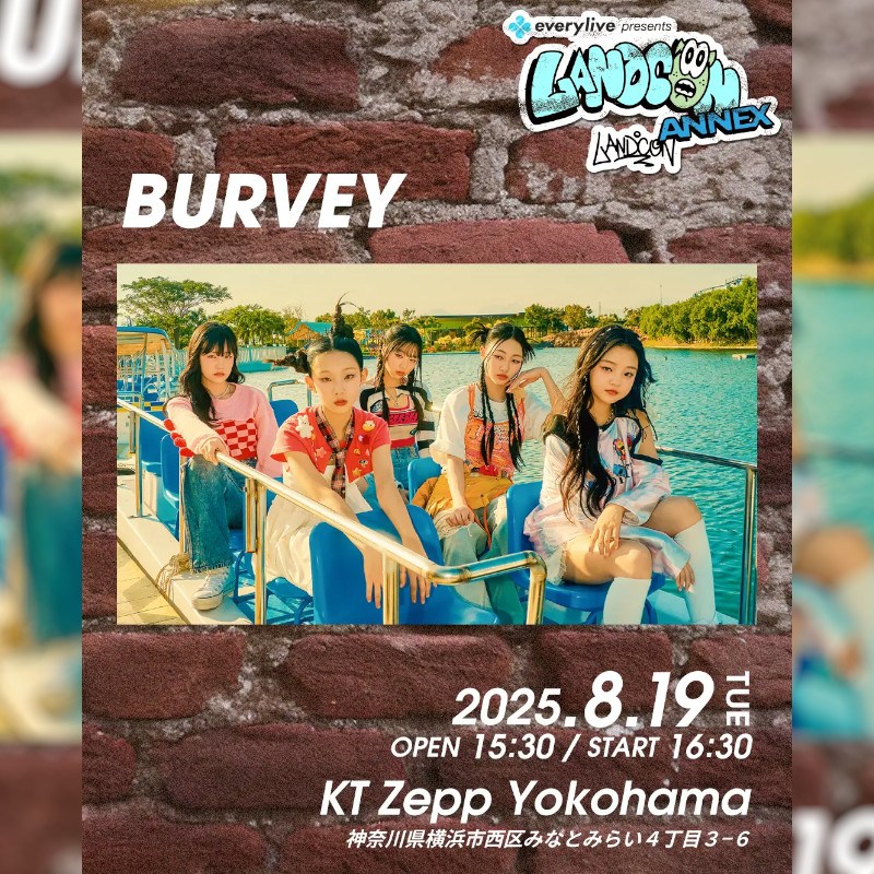 everylive presents LANDCON ANNEX 超SUMMER2025　韓国の最年少ガールズグループ「BURVEY」の出演が決定！豪華ランウェイモデル陣もついに出揃う！